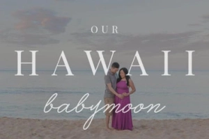 A Babymoon Surprise: Planning the Perfect Getaway for Your Partner